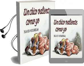 Descargar AudioLibro Un Chico Valiente Como yo de Hans Wilhelm año 2016