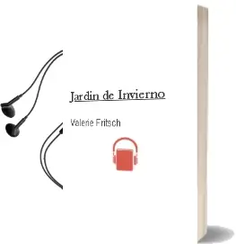 Descargar AudioLibro Jardín de Invierno de Valerie Fritsch año 2016