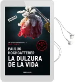 Descargar AudioLibro La Dulzura de la Vida de Paulus Hochgatterer año 2016