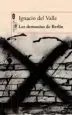 AudioLibro Los Demonios de Berlin (Capitan Arturo Andrade 3) de Ignacio Del Valle