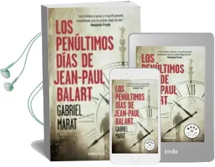 Descargar AudioLibro Los Penultimos Dias de Jean Paul Balart de Gabriel Marat año 2016