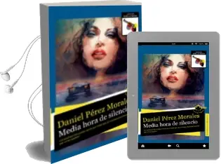Descargar AudioLibro Media Hora de Silencio de Daniel Perez Morales año 2016