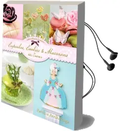 Descargar AudioLibro Cupcakes, Cookies y Macarons de Alta Costura de Patricia Arribálzaga año 2016