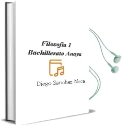 Descargar AudioLibro Filosofía 1. Bachillerato. Anaya de Diego Sánchez Meca año 2016