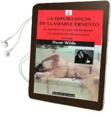Descargar AudioLibro La Importancia de Llamarse Ernesto de Oscar Wilde año 2016