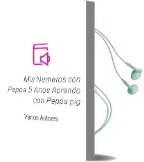 Descargar AudioLibro Mis Números con Peppa - 5 Años (Aprendo con Peppa Pig) de Varios Autores año 2016