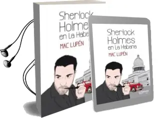 Descargar AudioLibro Sherlock Holmes en la Habana de Mac Lupen año 2016