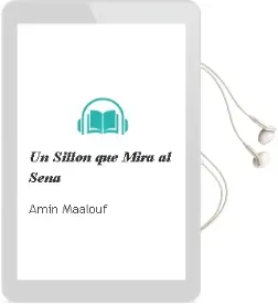 Descargar AudioLibro Un Sillón que Mira al Sena de Amin Maalouf año 2016