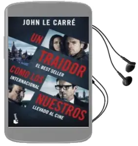 Descargar AudioLibro Un Traidor Como los Nuestros de John Le Carre año 2016