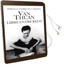 Descargar AudioLibro Van Thuan. Libre Entre Rejas de Teresa Gutierrez De Cabiedes año 2016