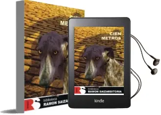 Descargar AudioLibro Cien Metros de Ramon Saizarbitoria Zabaleta año 2017