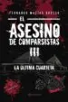 AudioLibro El Asesino de Comparsistas Iii: La Ultima Cuarteta de Fernando Macías Grosso