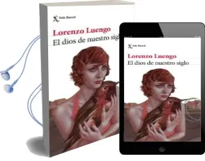 Descargar AudioLibro El Dios de Nuestro Siglo de Lorenzo Luengo año 2017