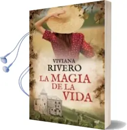 Descargar AudioLibro La Magia de la Vida de Viviana Rivero año 2017