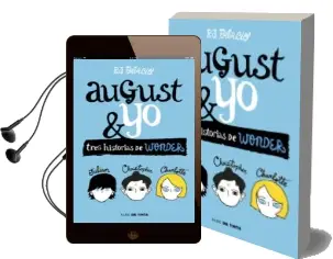 Descargar AudioLibro August & yo. Tres Historias de Wonder de R.J. Palacio año 2017