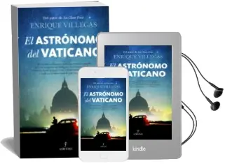 Descargar AudioLibro El Astrónomo del Vaticano de Enrique Villegas año 2017