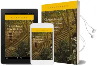 Descargar AudioLibro El Jardin de los Finzi-Contini: La Novela de Ferrara. Libro Tercero de Giorgio Bassani año 2017