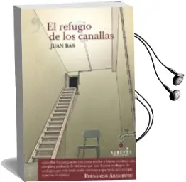 Descargar AudioLibro El Refugio de los Canallas de Juan Bas Perez año 2017