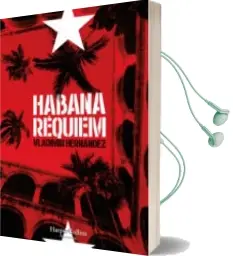 Descargar AudioLibro Habana Réquiem de Vladimir Hernandez año 2017