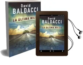 Descargar AudioLibro La Última Milla (Serie Amos Decker 2) de David Baldacci año 2017