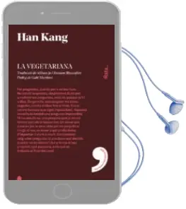 Descargar AudioLibro La Vegetariana (Català) de Han Kang año 2017
