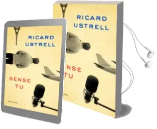 Descargar AudioLibro Sense tu de Ricard Ustrell año 2017