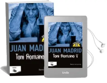Descargar AudioLibro Toni Romano v: Bares Nocturnos (Ed. 35 Aniversario) de Juan Madrid año 2017