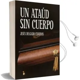 Descargar AudioLibro Un Ataud sin Cuerpo de Jesus Delgado Cisneros año 2017