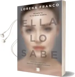 Descargar AudioLibro Ella lo Sabe de Lorena Franco Piris año 2017