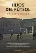 AudioLibro Hijos del Fútbol de Galder Reguera