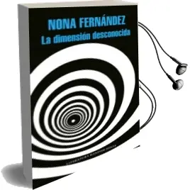 Descargar AudioLibro La Dimensión Desconocida (Mapa de las Lenguas) de Nona Fernandez año 2017