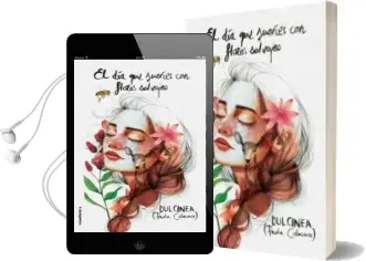 Descargar AudioLibro El dia que Sueñes con Flores Salvajes de Dulcinea año 2017