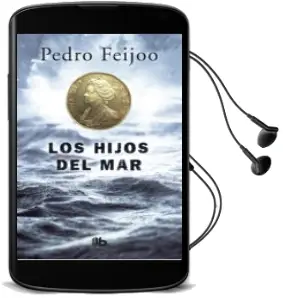 Descargar AudioLibro Los Hijos del mar de Pedro Feijoo año 2017