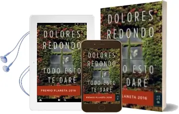 Descargar AudioLibro Pack Todo Esto te Dare + Opusculo Escenarios de la Novela en la Riveira Sacra de Dolores Redondo año 2017