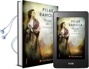Descargar AudioLibro Rosa de Cendra de Pilar Rahola año 2017