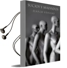 Descargar AudioLibro Sucios y Malvados de Juanjo Braulio año 2017