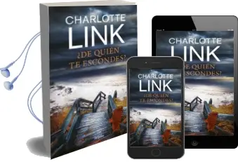 Descargar AudioLibro ¿De Quién te Escondes? de Charlotte Link año 2017
