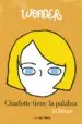 AudioLibro Wonder. Charlotte Tiene la Palabra de R.J. Palacio
