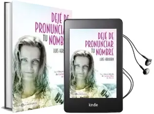 Descargar AudioLibro Dejé de Pronunciar tu Nombre de Luis Herrero año 2017