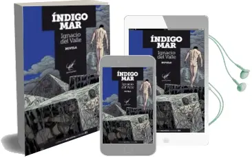 Descargar AudioLibro Indigo mar de Ignacio Del Valle año 2017
