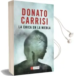 Descargar AudioLibro La Chica en la Niebla de Donato Carrisi año 2017