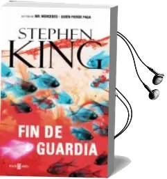 Descargar AudioLibro Fin de Guardia (Trilogia Bill Hodges 3) de Stephen King año 2017