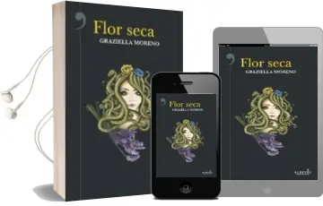 Descargar AudioLibro Flor Seca de Graziella Moreno Graupera año 2017