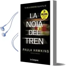 Descargar AudioLibro La Noia del Tren (Butxaca) de Paula Hawkins año 2017