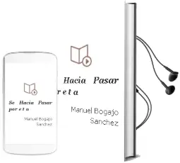 Descargar AudioLibro Se Hacia Pasar por E.T.A. de Manuel Bogajo Sanchez año 2017