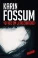 AudioLibro Yo veo en la Oscuridad de Karin Fossum