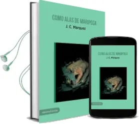 Descargar AudioLibro Como Alas de Mariposa de J. C. Marquez año 2017