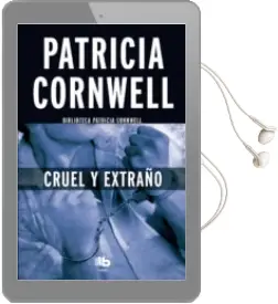 Descargar AudioLibro Cruel y Extraño (Serie kay Scarpetta 4) de Patricia Cornwell año 2017