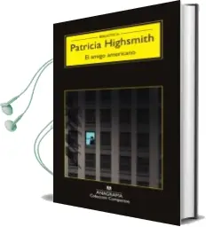 Descargar AudioLibro El Amigo Americano de Patricia Highsmith año 2017