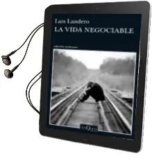 Descargar AudioLibro La Vida Negociable de Luis Landero año 2017